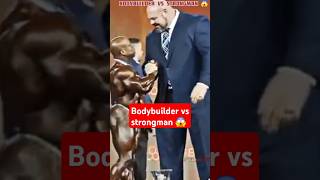 Bodybuilder vs strongman 😱 😲 shorts bodybuilding strongman [upl. by Godderd809]