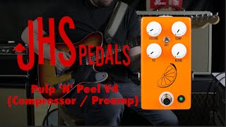 JHS Pedals Pulp N Peel V4 Compressor  Preamp demo by Lance Seymour  GearTalk [upl. by Endys940]