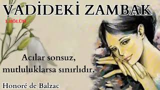 VADİDEKİ ZAMBAK 🍀 TEK PART🍀HONORE DE BALZAC🍀DÜNYA KLASİKLERİ  Pandora Medya Sesli Kitap [upl. by Desirea]