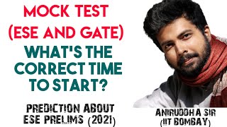 Mock Test kab dena Chahiye  ESE Prelims 2021 postponed  Aniruddha Sir IIT BOMBAY  GradeUp [upl. by Repooc]