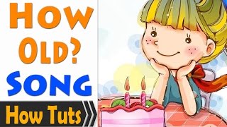 Children Songs English  How old are you [upl. by Oraneg590]