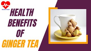 8 Proven Health Benefits of Ginger Tea [upl. by Down]