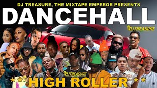 Dancehall Mix 2024  New Dancehall Songs 2024  HIGH ROLLER  Masicka Intence Kraff  DJ Treasure [upl. by Wyndham]