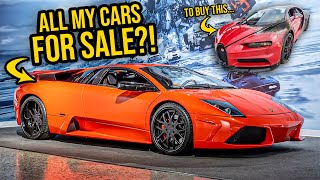 Im Selling ALL OF MY CARS So I Can Buy A Wrecked Bugatti HUGE GARAGE UPDATE [upl. by Irahc]