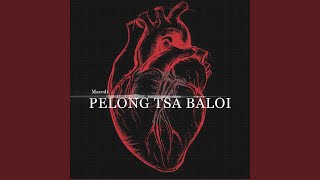 Pelong tsa Baloi [upl. by Koerlin]