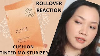 REVIEW ROLLOVER REACTION CUSHION TINTED MOISTURIZER [upl. by Ivanna]