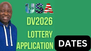 DV2026 APPLICATION DATES [upl. by Yrrehs]