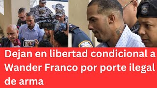 Dejan en libertad condicional a Wander Franco por porte ilegal de arma [upl. by Nirb866]