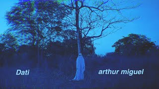 Arthur Miguel  Dati Official Lyric Video [upl. by Orpah907]