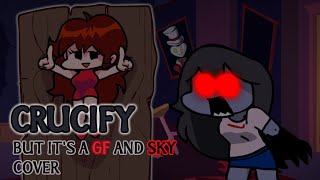 CruciFIED Crucify but its a GF and Sky Cover [upl. by Valencia996]