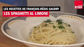 Les spaghetti al limone  les recettes italiennes de FrançoisRégis Gaudry avec Alessandra Pierini [upl. by Nesmat582]