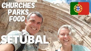 SETÚBAL Portugal  Churches Parks Food Football Exploring  FINAL SETÚBAL VLOG [upl. by Liahus]