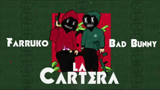 La Cartera  Bad Bunny ft Farruko Audio Oficial [upl. by Marlo408]