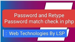 check password and retype password in php [upl. by Wagshul963]