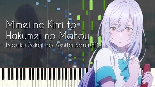 Mimei no Kimi to Hakumei no Mahou  Irozuku Sekai no Ashita Kara ED  Piano Arrangement Synthesia [upl. by Oah]