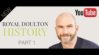 Introduction to Royal Doulton [upl. by Ib543]