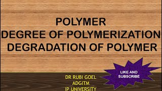 Polymer degree of polymerization degradation of polymers like photo degradation biodegradation [upl. by Gereron151]