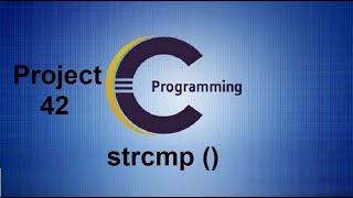 strcmp  Function in C  String Comparison Function strcmp  Project 42 [upl. by Sikata]