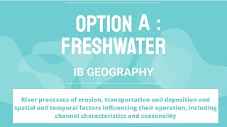 IB Geography River processes of erosion transportation and deposition [upl. by Tiebold]