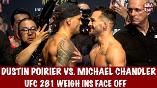 UFC 281 Dustin Poirier vs Michael Chandler weigh in face off [upl. by Drescher450]