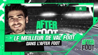 Le best of du youtubeur ‘Val Foot’ dans lAfter Foot [upl. by Ralyt466]