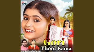 Gori Phool Kaina [upl. by Terrilyn]