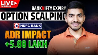 Live Option Scalping HDFC ADR Impact  588 Lakh Profit [upl. by Ornas]