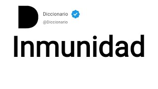 Inmunidad Significado En Español [upl. by Yolanthe]