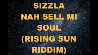 Sizzla Nah Sell Mi Soul Rising Sun Riddim 2021 CEV [upl. by Birch]