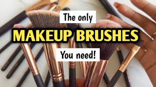 THE ONLY MAKEUP BRUSHES YOU NEED Dont waste your money 💸 [upl. by Oznola]