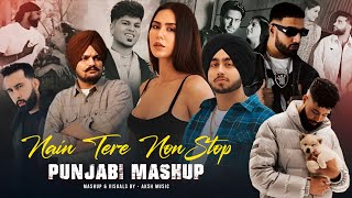 Nain Tere Nonstop Punjabi Mashup 2024  Shubh FtSonam Bajwa  You And Me Nonstop Jukebox  AKSH [upl. by Maryjane]