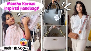 Korean inspired Handbags from MEESHO🥳  latest trendy handbags from Meesho under Rs500🤩 [upl. by Gottwald]