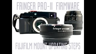 Updating Fringer Adapter FirmwareFujifilm Mount [upl. by Hoseia]