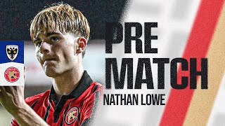 Prematch Nathan Lowe on winning EFL Young Player of the Month amp trip to AFC Wimbledon [upl. by Sidney]