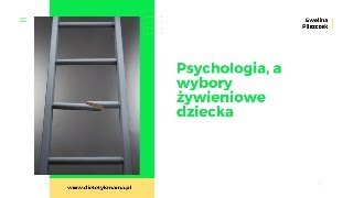 Psychologia dziecka a wybory żywieniowe [upl. by Latnahs]