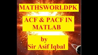 ACF amp PACF in MATLAB MIBMLectureII [upl. by Ciri556]