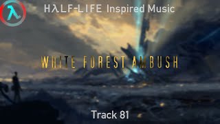 White Forest Ambush  HalfLife Inspired Music FREE TO USE [upl. by Aloysius]