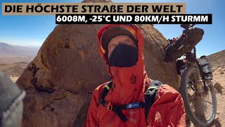 Die höchste Straße der Welt  6008m 25°C und 80Kmh Sturm  RADREISE 120 [upl. by Normak196]