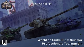 World of Tanks Blitz Blitz Summer Cup 2023 Professionals R1011 EU BLOVE [upl. by Oribelle]