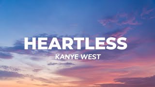 Kanye West  Heartless  Lyrics [upl. by Hayse103]