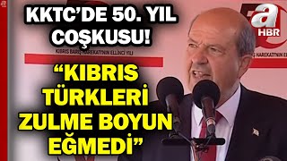 KKTCde 50 Yıl Coşkusu Ersin Tatardan Kritik Mesajlar quotTürk Dünyasının Ayrılmaz Parçasıyızquot [upl. by Tnafni945]