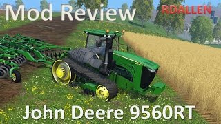 Mod Review  John Deere 9560RT Farming Simulator 15 [upl. by Asilana]