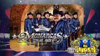 Los Monarcas Del Valle  Las Isabeles amp En Cada Vida  Dj Cuper 2018 [upl. by Alliuqet]