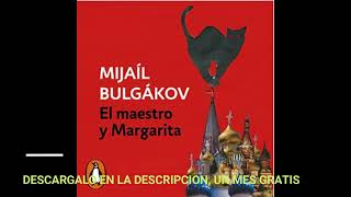 EL MAESTRO y MARGARITAaudiolibroMIJAIL BULGAKOV [upl. by Macomber372]