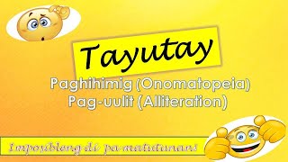 Tayutay PaghihimigOnomatopeia Pag uulit Alliteration [upl. by Naillimxam685]