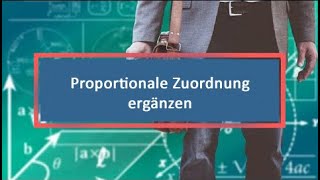 Proportionale Zuordnung ergänzen [upl. by Ayatal]