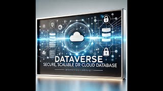 Dataverse  Cloud Secure Database [upl. by Ginelle]