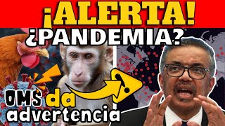 ¡ALERTA OMS DA ADVERTENCIA SOBRE PRÓXIMA PANDEMIA [upl. by Nitsirk787]