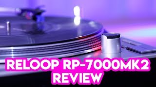 Reloop RP7000MK2 Turntable Review [upl. by Gleeson769]