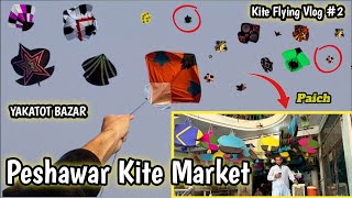 PESHAWAR YAKATOT KITE MARKET VLOG 2  Peshawar Kite Flying amp Enjoy Vlog [upl. by Chassin]